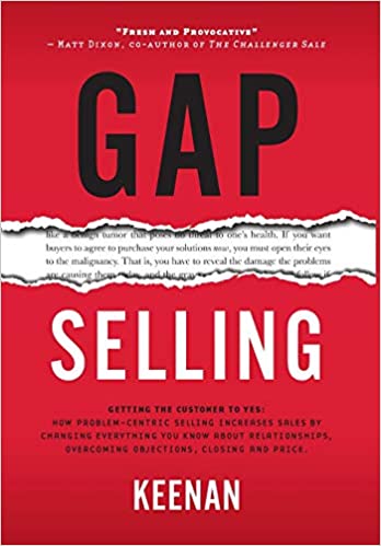 Gap Selling: Getting the Customer to Yes - Epub + Converted Pdf